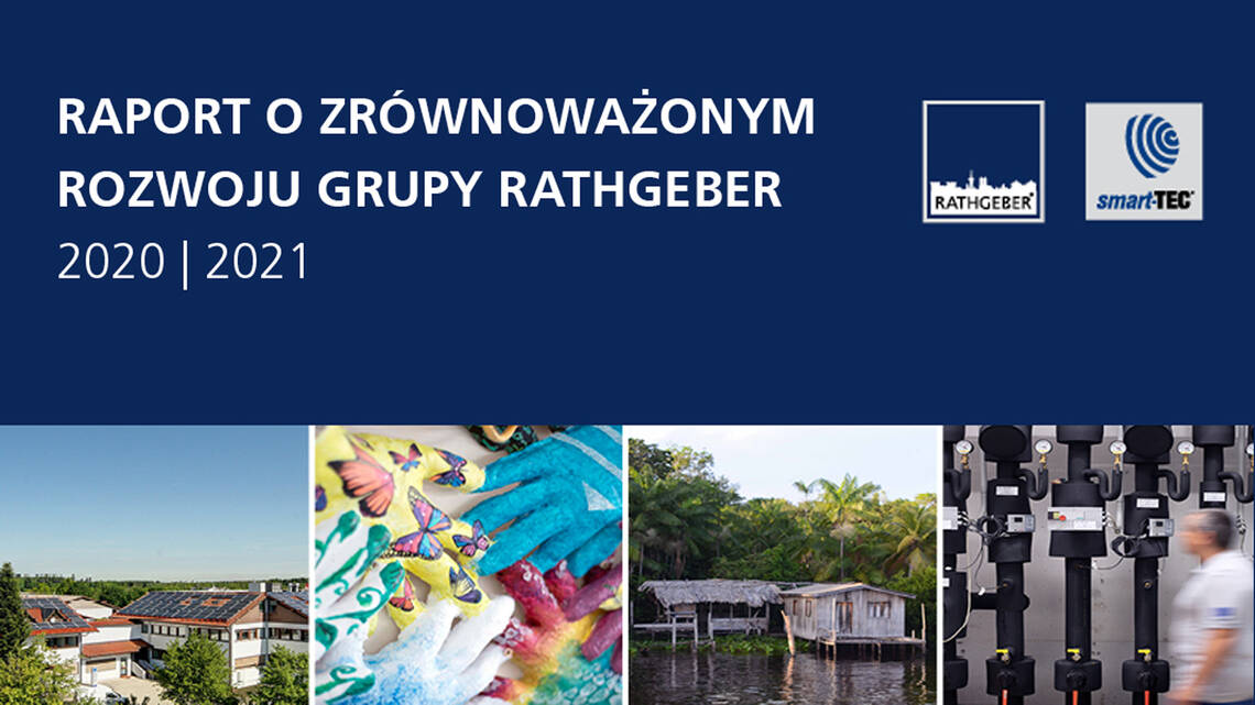 Pierwszy raport o zrównoważonym rozwoju grupy RATHGEBER | © RATHGEBER GmbH & Co. KG